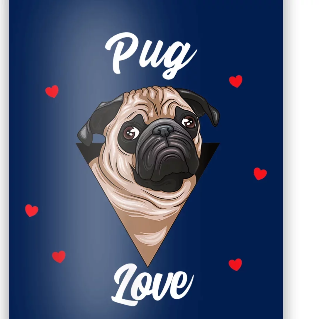 Pug Dog Pet Holder Dog Love Pug Love Poster