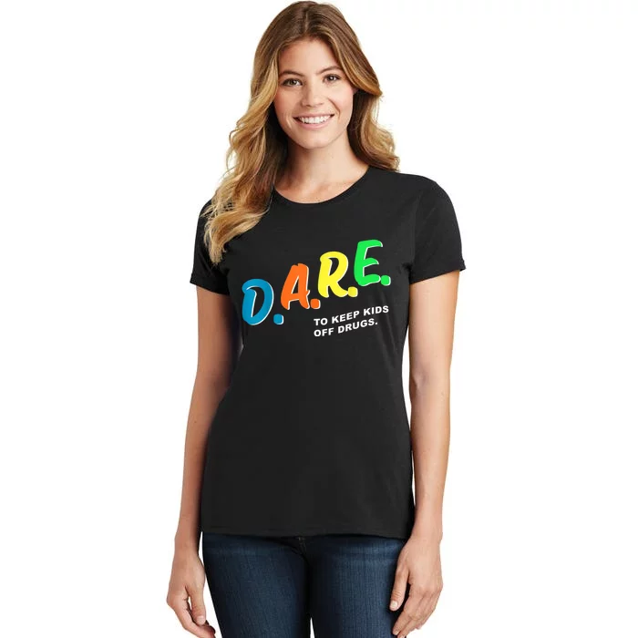 Program DAREs Women's T-Shirt