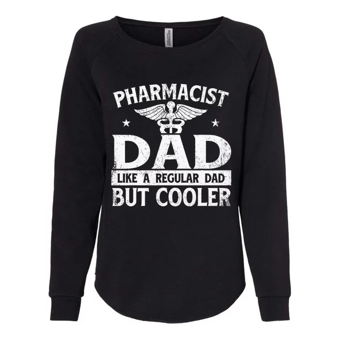 Pharmacist Dad Pharmacy Technician Medical Womens California Wash Sweatshirt