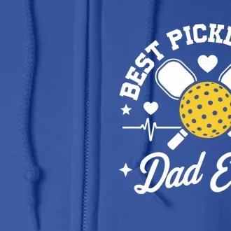 Pickleball Dad Pickleball Player FatherS Day Pickleball Meaningful Gift Full Zip Hoodie