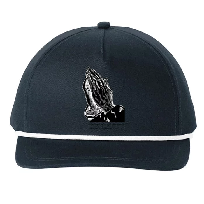 Prayer Day Quotes Gift Snapback Five-Panel Rope Hat