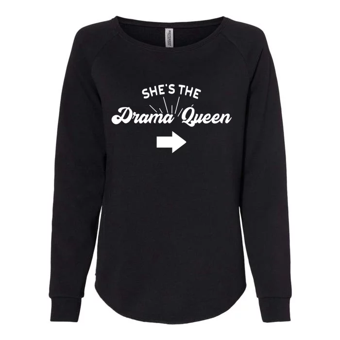 Princess Drama Queen Matching Sister Bff Mom Best Friend Gift Womens California Wash Sweatshirt