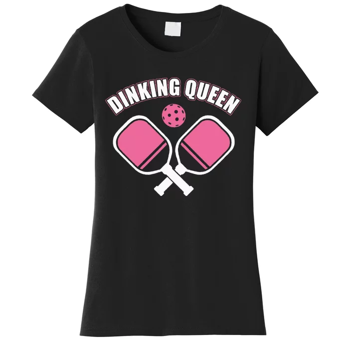 PicklebalI Dinking Queen Wo Pickleball Player Women's T-Shirt