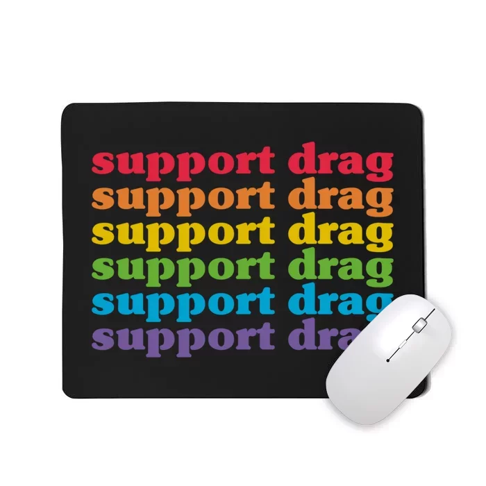 Pro Drag Queen Top LGBTQ Rights Support Drag Is Not A Crime Mousepad