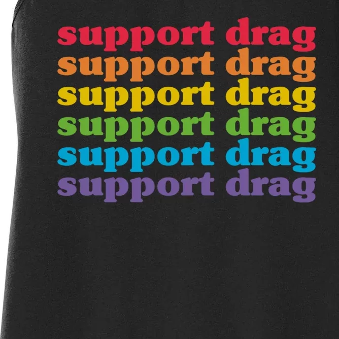 Pro Drag Queen Top LGBTQ Rights Support Drag Is Not A Crime Women's Racerback Tank