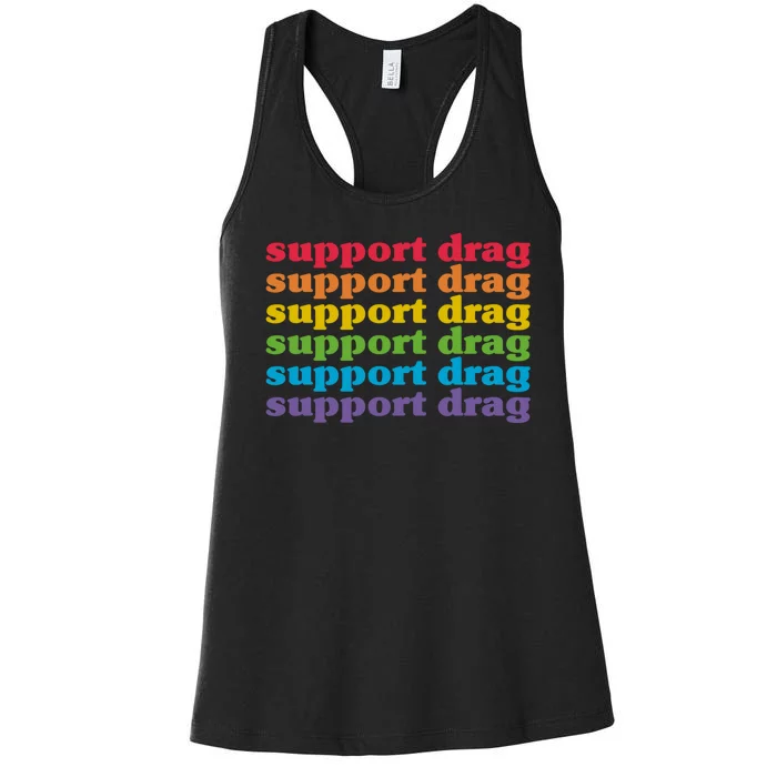 Pro Drag Queen Top LGBTQ Rights Support Drag Is Not A Crime Women's Racerback Tank