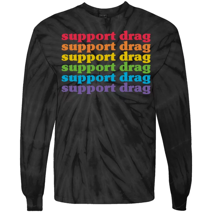 Pro Drag Queen Top LGBTQ Rights Support Drag Is Not A Crime Tie-Dye Long Sleeve Shirt