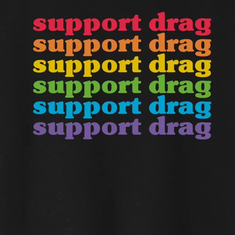 Pro Drag Queen Top LGBTQ Rights Support Drag Is Not A Crime Women's Crop Top Tee