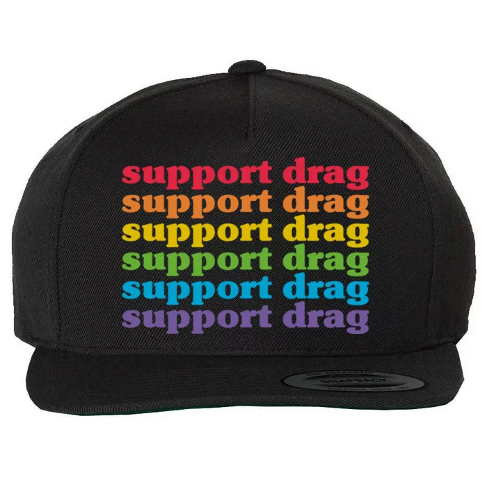 Pro Drag Queen Top LGBTQ Rights Support Drag Is Not A Crime Wool Snapback Cap