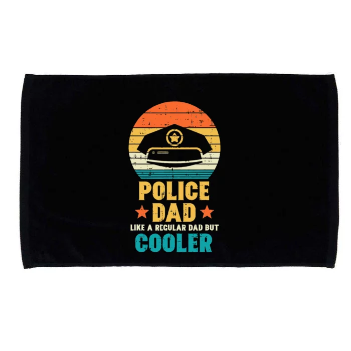 Police Dad Regular But Cooler Fathers Day Cop Officer Men Microfiber Hand Towel