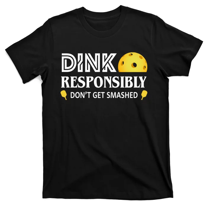 Pickleball Drink Responsibly T-Shirt