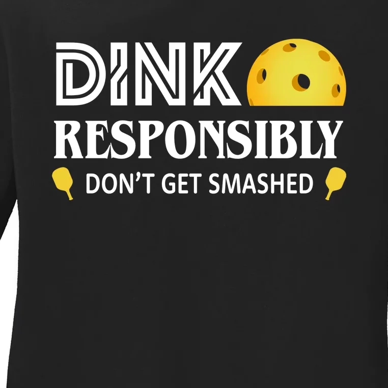 Pickleball Drink Responsibly Ladies Long Sleeve Shirt