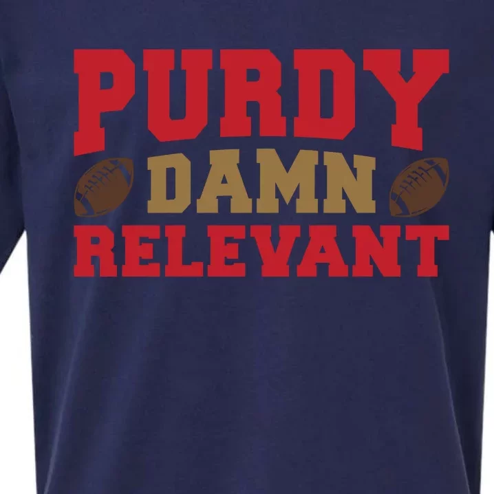 Purdy Damn Relevant San Francisco Football Sueded Cloud Jersey T-Shirt