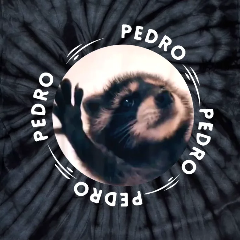 Pedro Dancing Raccoon Pedro Pedro Dancing Raccoon Meme Tie-Dye T-Shirt