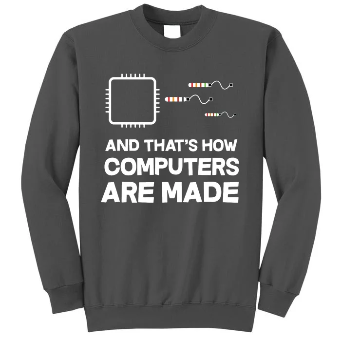 Programmer Developer Software Funny Computer Engineering Tall Sweatshirt