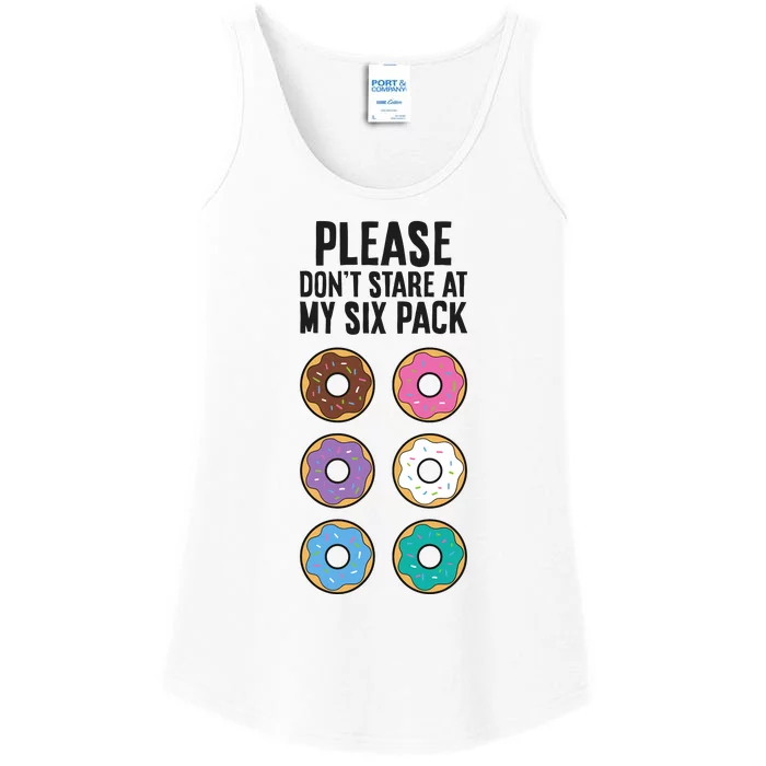 Please Don't Stare At My Six Pack Funny Donut Ladies Essential Tank