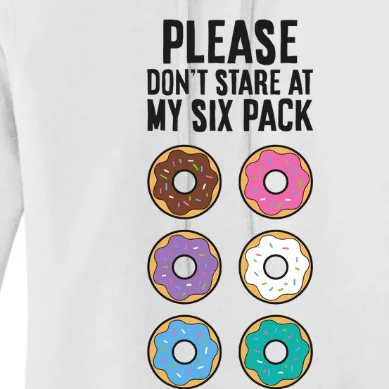 Please Don't Stare At My Six Pack Funny Donut Women's Pullover Hoodie