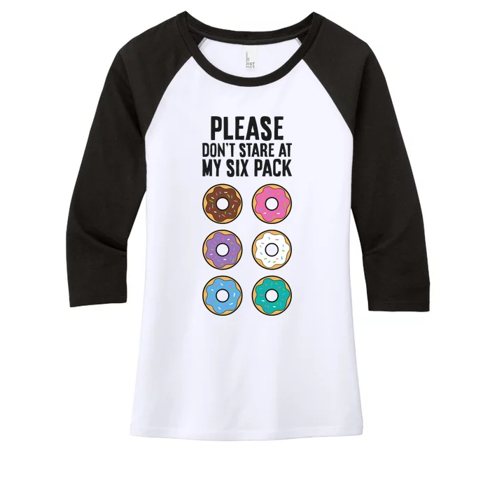 Please Don't Stare At My Six Pack Funny Donut Women's Tri-Blend 3/4-Sleeve Raglan Shirt