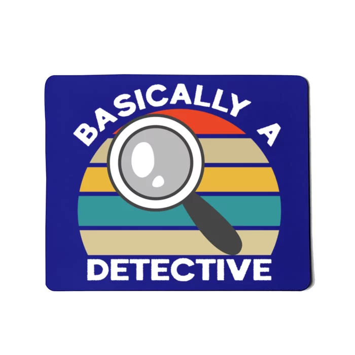 Private Detective Secret Spy Team Basically A Detective Gift Mousepad