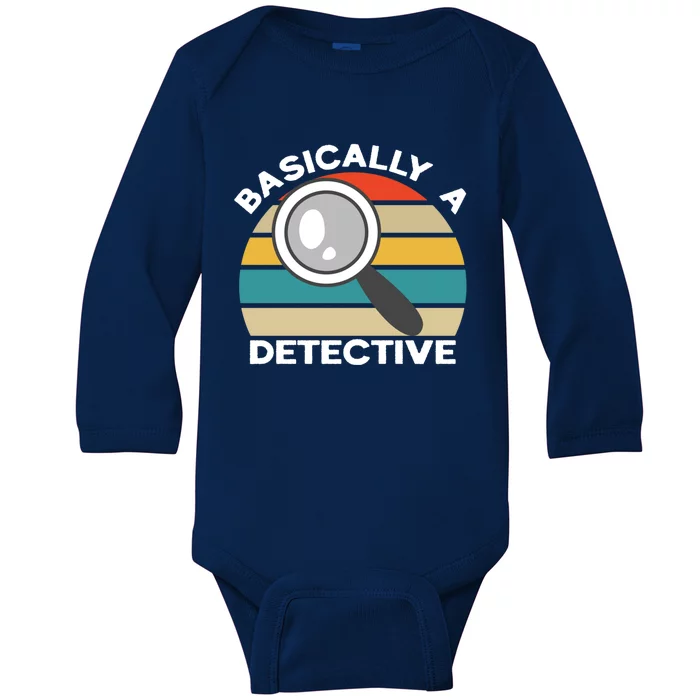 Private Detective Secret Spy Team Basically A Detective Gift Baby Long Sleeve Bodysuit