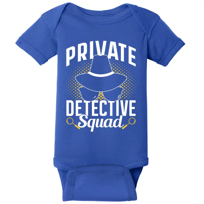 Private Detective Squad Spy Investigator Investigation Funny Gift Baby Bodysuit