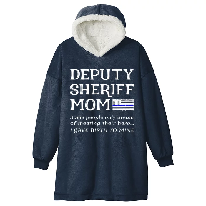 Proud Deputy Sheriff Mom Mother Thin Blue Line American Flag Funny Gift Hooded Wearable Blanket