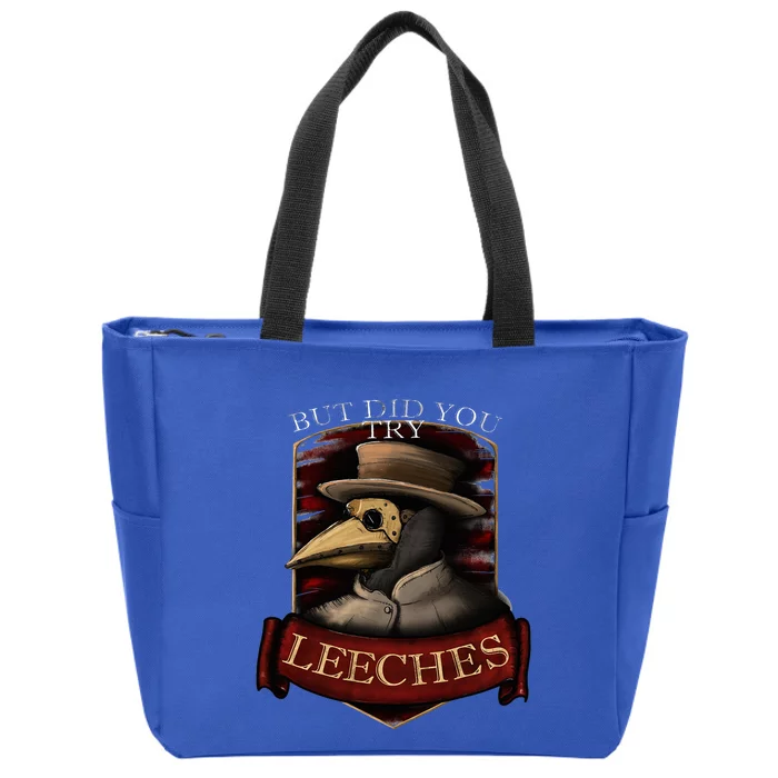 Plague Doctor Steampunk But Did You Try Leeches Zip Tote Bag