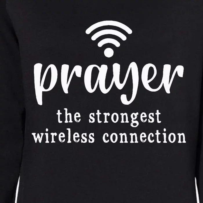 Prayer Definition Strongest Wireless Connection Womens California Wash Sweatshirt