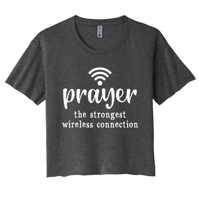 Prayer Definition Strongest Wireless Connection Women's Crop Top Tee