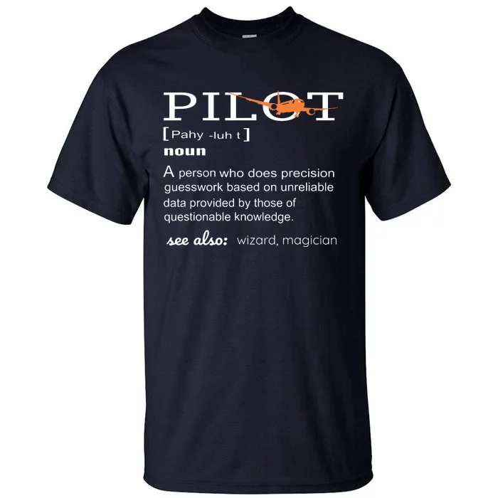 Pilot Definition Shirts Who Lover Funny Airplane Aircraft Tall T-Shirt