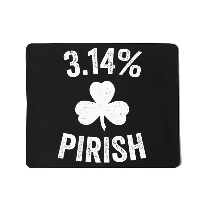 Pi Day St. Patrick's 3.14 Irish Funny Pirish Math Teacher Mousepad