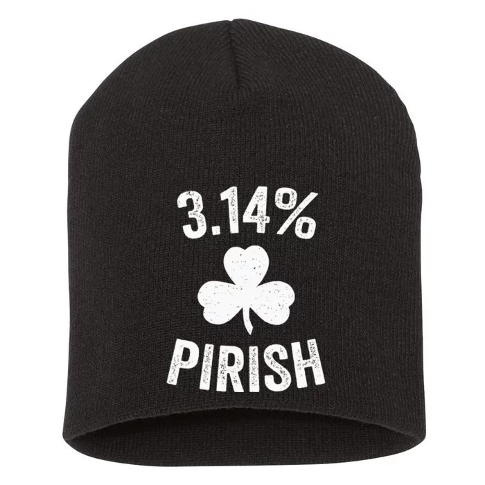 Pi Day St. Patrick's 3.14 Irish Funny Pirish Math Teacher Short Acrylic Beanie