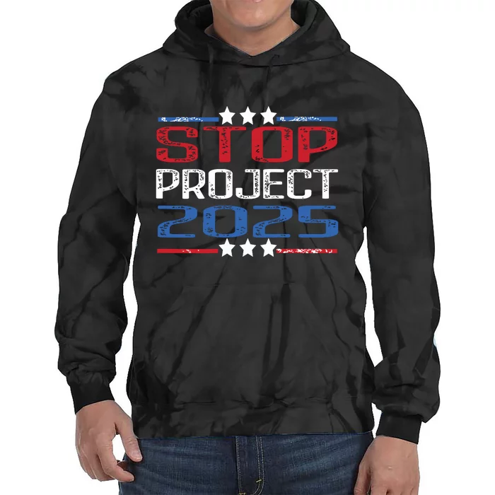 Pro Democracy Stop Project 2025 Presidential Election 2024 Tie Dye Hoodie