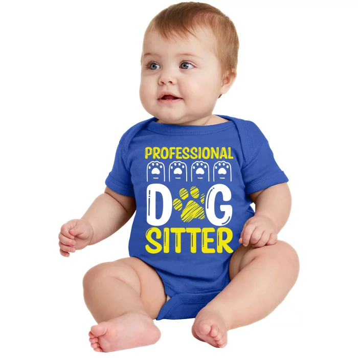 Professional Dog Sitter Dog Walker Funny Pet Sitter Meaningful Gift Baby Bodysuit