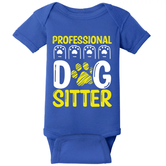 Professional Dog Sitter Dog Walker Funny Pet Sitter Meaningful Gift Baby Bodysuit