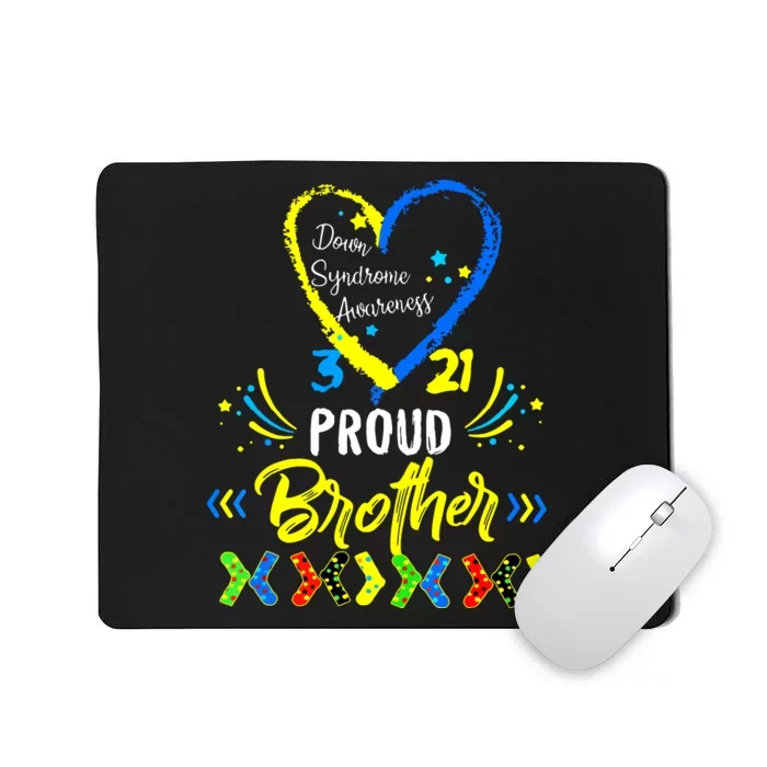 Proud Down Syndrome Brother Awareness Mousepad