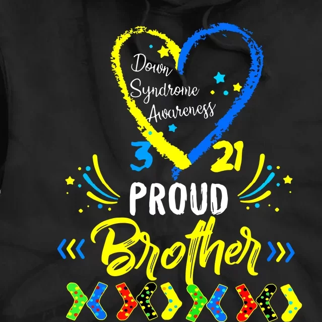 Proud Down Syndrome Brother Awareness Tie Dye Hoodie