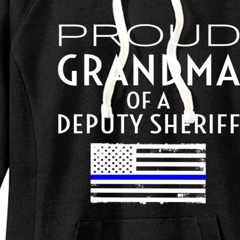 Proud Deputy Sheriff Grandma Grandmother Grandmom Granny Gift Women's Fleece Hoodie