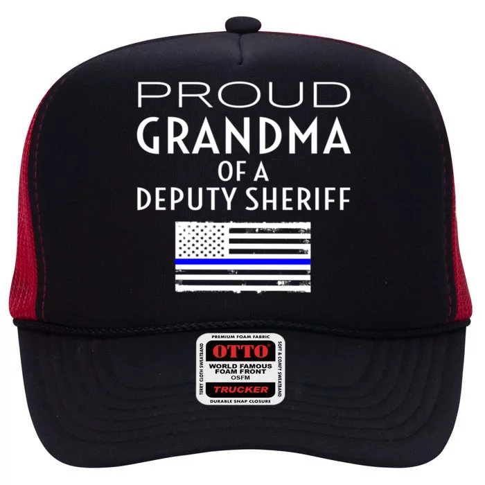 Proud Deputy Sheriff Grandma Grandmother Grandmom Granny Gift High Crown Mesh Trucker Hat