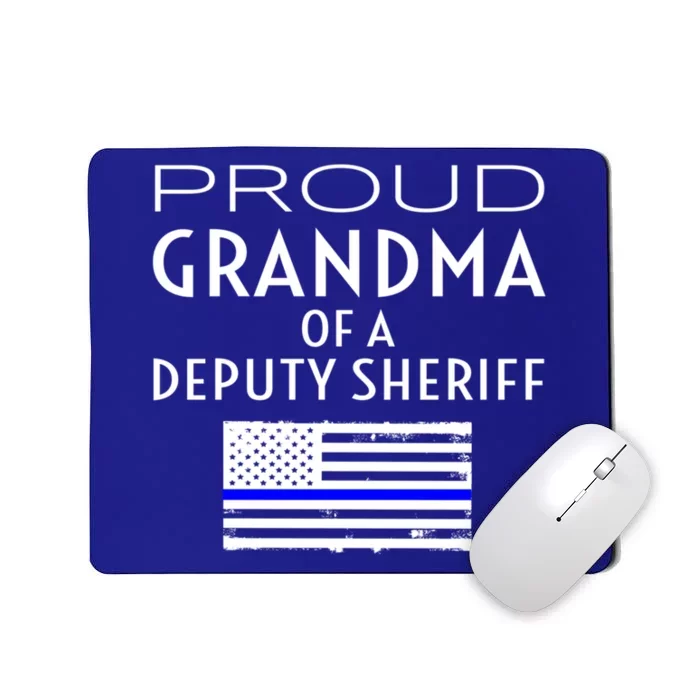 Proud Deputy Sheriff Grandma Grandmother Grandmom Granny Gift Mousepad