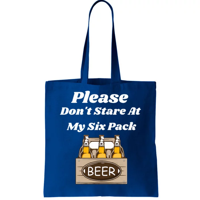 Please Don't Stare At My Six Pack Beer Funny Tote Bag