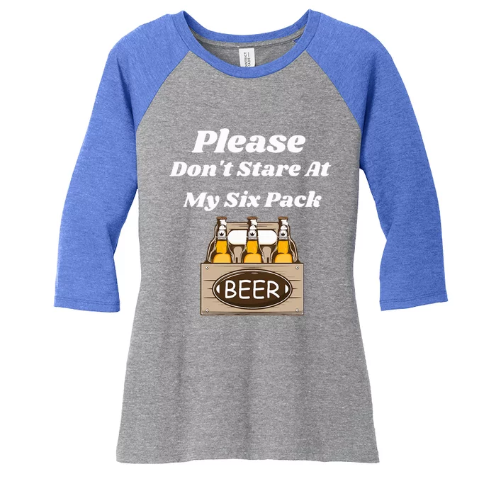 Please Don't Stare At My Six Pack Beer Funny Women's Tri-Blend 3/4-Sleeve Raglan Shirt