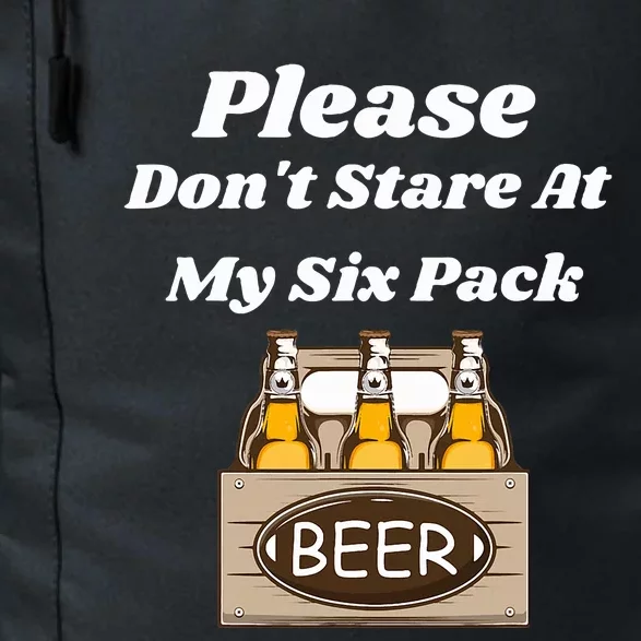 Please Don't Stare At My Six Pack Beer Funny Daily Commute Backpack