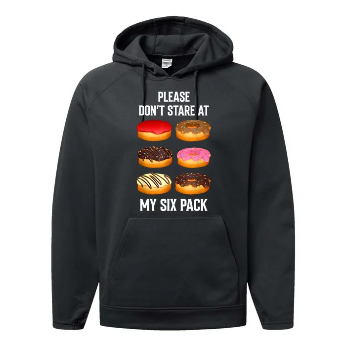 Please Dont Stare At My Six Pack Donuts Abs Six Pack Workout Performance Fleece Hoodie