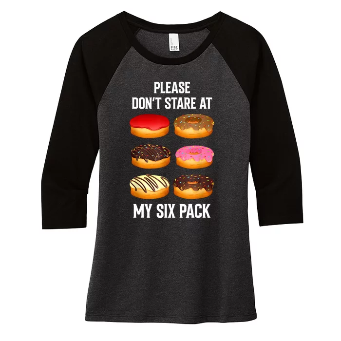 Please Dont Stare At My Six Pack Donuts Abs Six Pack Workout Women's Tri-Blend 3/4-Sleeve Raglan Shirt