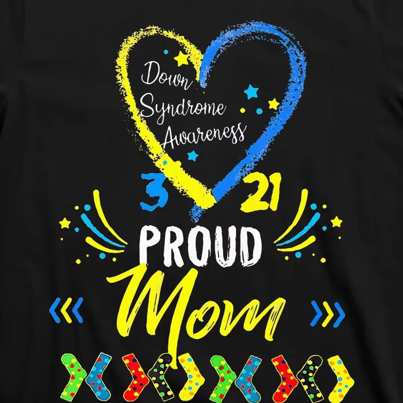 Proud Down Syndrome Mom Awareness T-Shirt