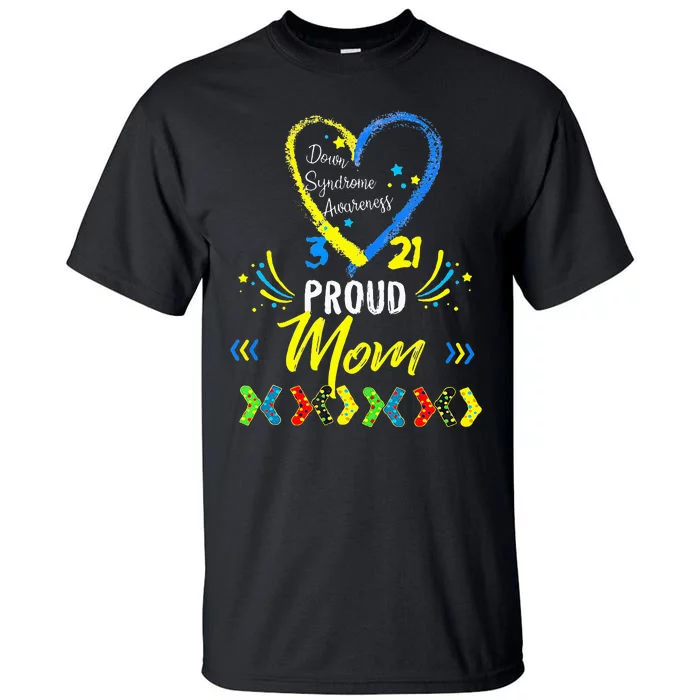 Proud Down Syndrome Mom Awareness Tall T-Shirt