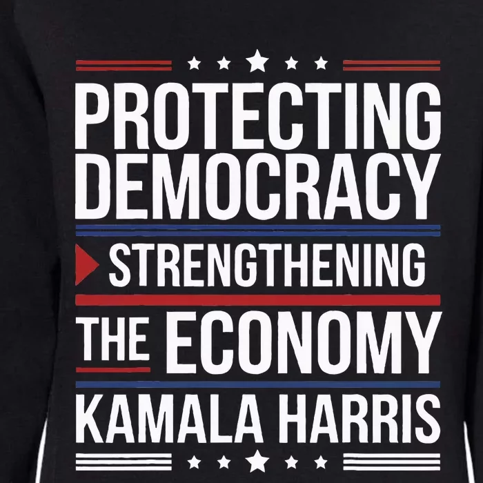 Protecting Democracy Strengthening The Economy Harris Womens California Wash Sweatshirt