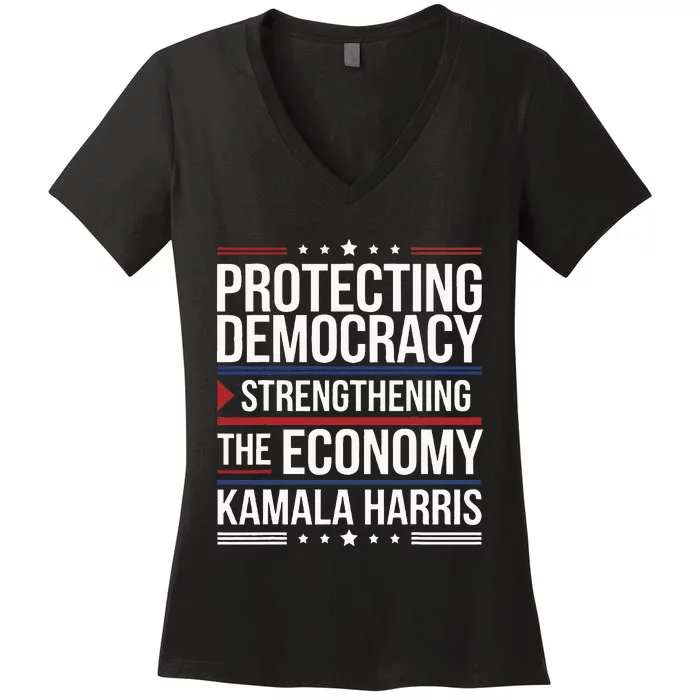 Protecting Democracy Strengthening The Economy Harris Women's V-Neck T-Shirt