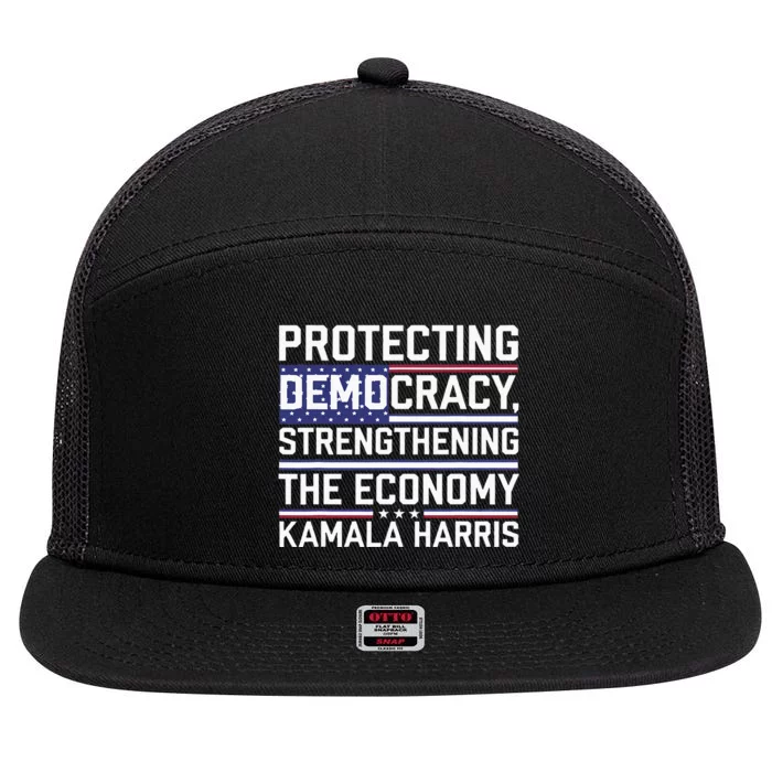 Protecting Democracy Strengthening The Economy Kamala 7 Panel Mesh Trucker Snapback Hat